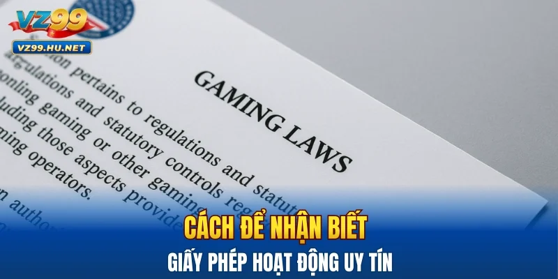 Cách để nhận biết giấy phép hoạt động uy tín